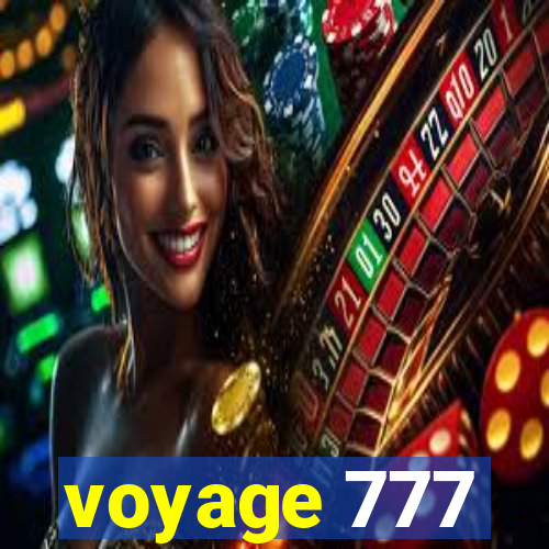 voyage 777